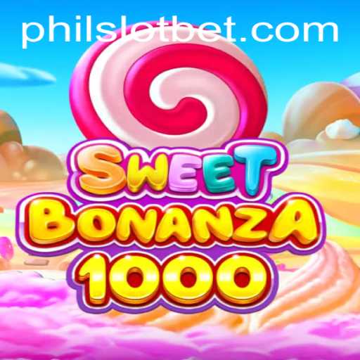 SweetBonanza1000: Explore the Exciting World of PhilSlot's Latest Sensation